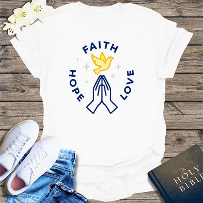 Faith Hope Love T-Shirt - White