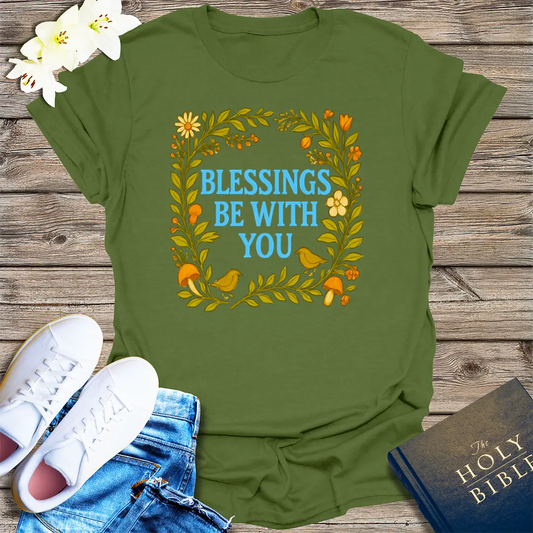 Blessings Be With You T-Shirt - Military Green