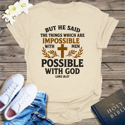 Nothing Is Impossible With God T-Shirt - Natural