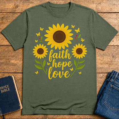 Faith Hope Love Sunflower T-Shirt - Military Green