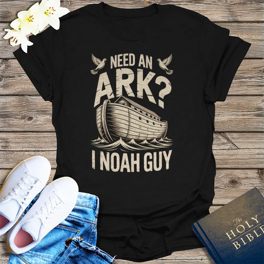 Need an Ark? I Noah Guy T-Shirt - Black