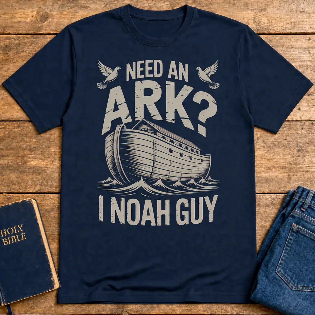 Need an Ark? I Noah Guy T-Shirt - Navy