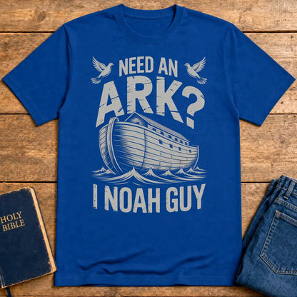 Need an Ark? I Noah Guy T-Shirt - Royal