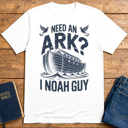 Need an Ark? I Noah Guy T-Shirt - White