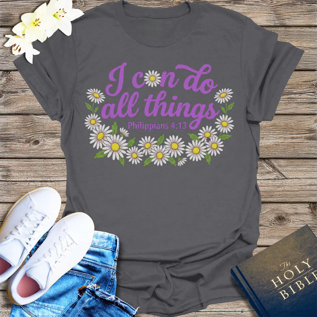 I Can Do All Things Daisy T-Shirt - Charcoal