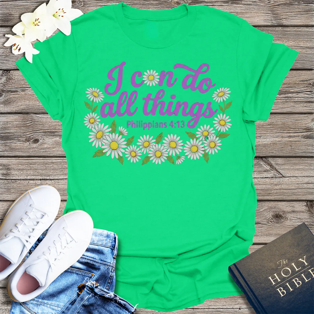 I Can Do All Things Daisy T-Shirt - Irish Green