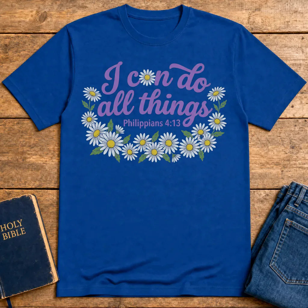 I Can Do All Things Daisy T-Shirt - Royal