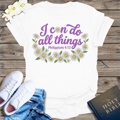 I Can Do All Things Daisy T-Shirt - White