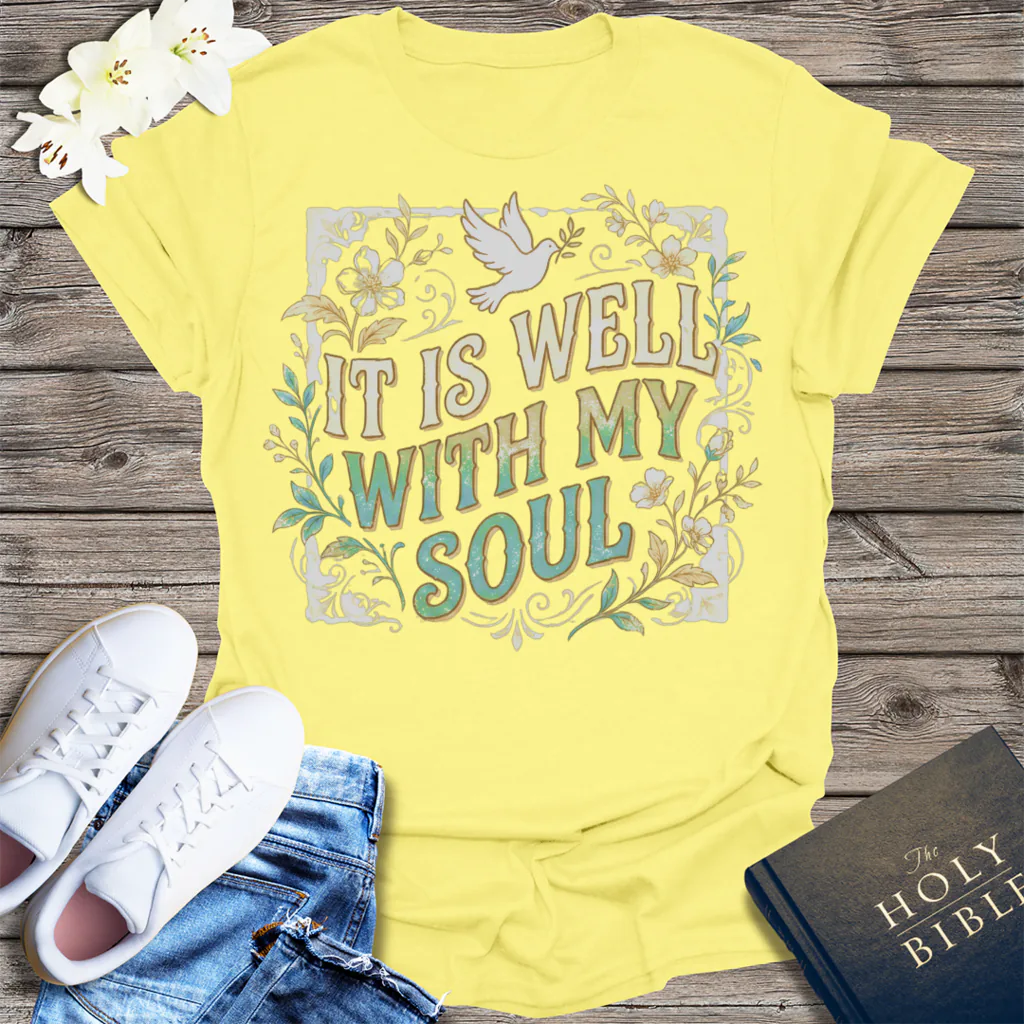 It Is Well With My Soul T-Shirt - Cornsilk