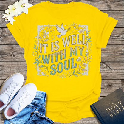 It Is Well With My Soul T-Shirt - Daisy