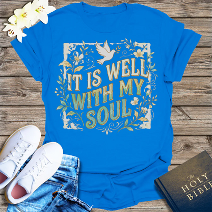 It Is Well With My Soul T-Shirt - Royal