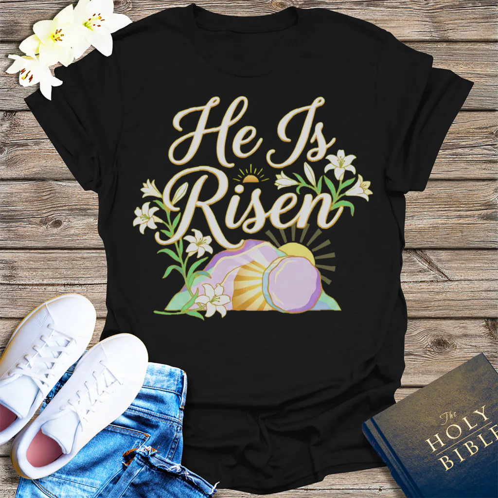 He Is Risen T-Shirt - Black