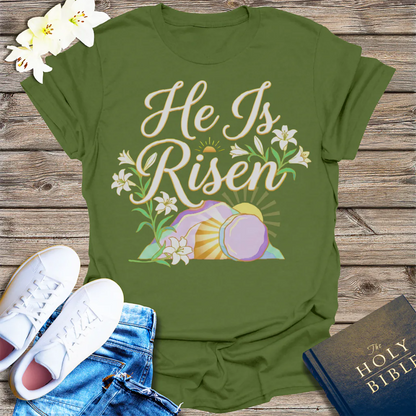 He Is Risen T-Shirt - Military Green