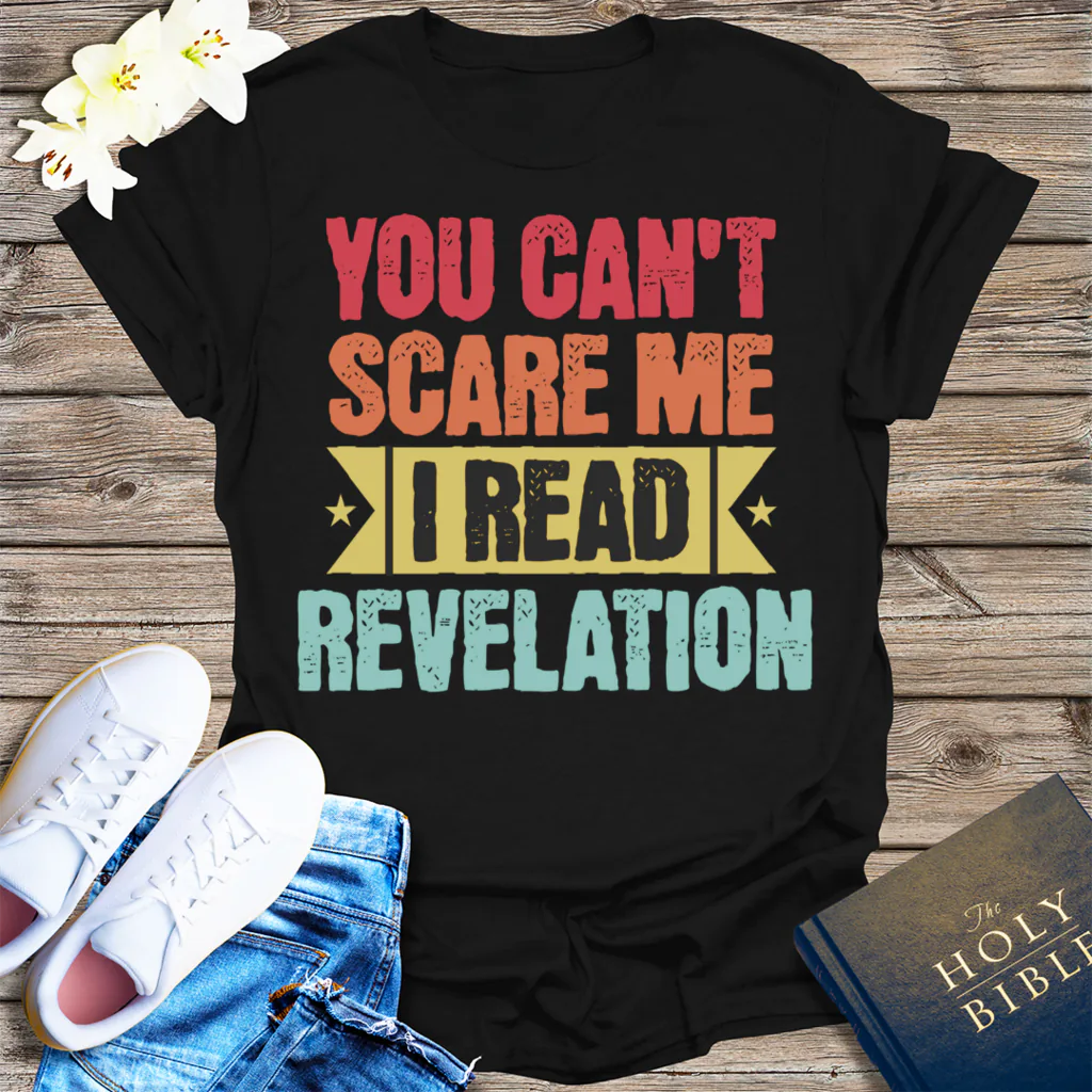 You Can't Scare Me Revelation T-Shirt - Black