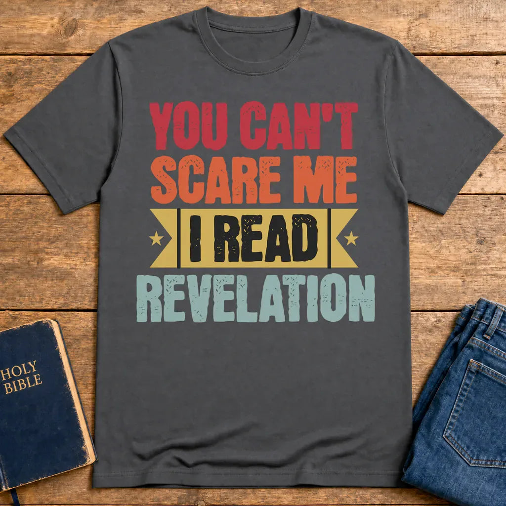 You Can't Scare Me Revelation T-Shirt - Charcoal
