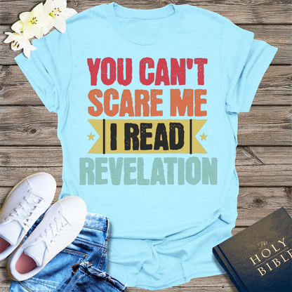 You Can't Scare Me Revelation T-Shirt - Light Blue