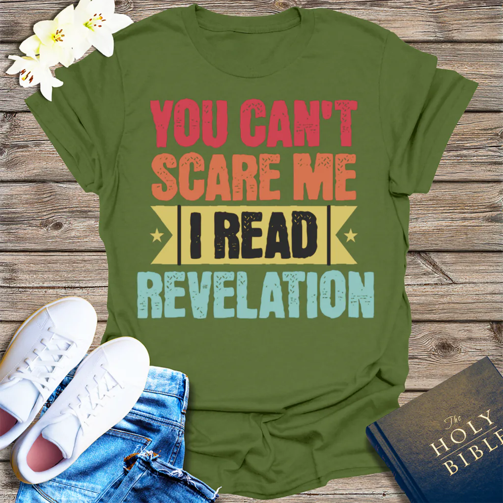 You Can't Scare Me Revelation T-Shirt - Military Green
