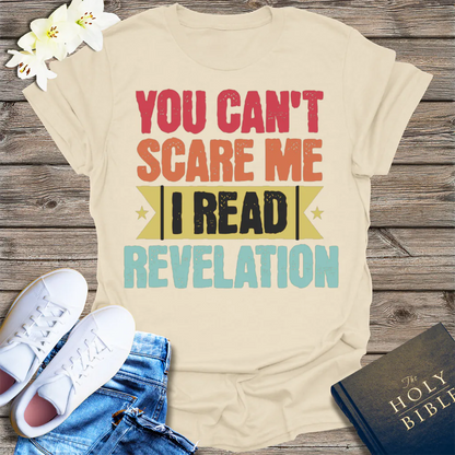 You Can't Scare Me Revelation T-Shirt - Natural