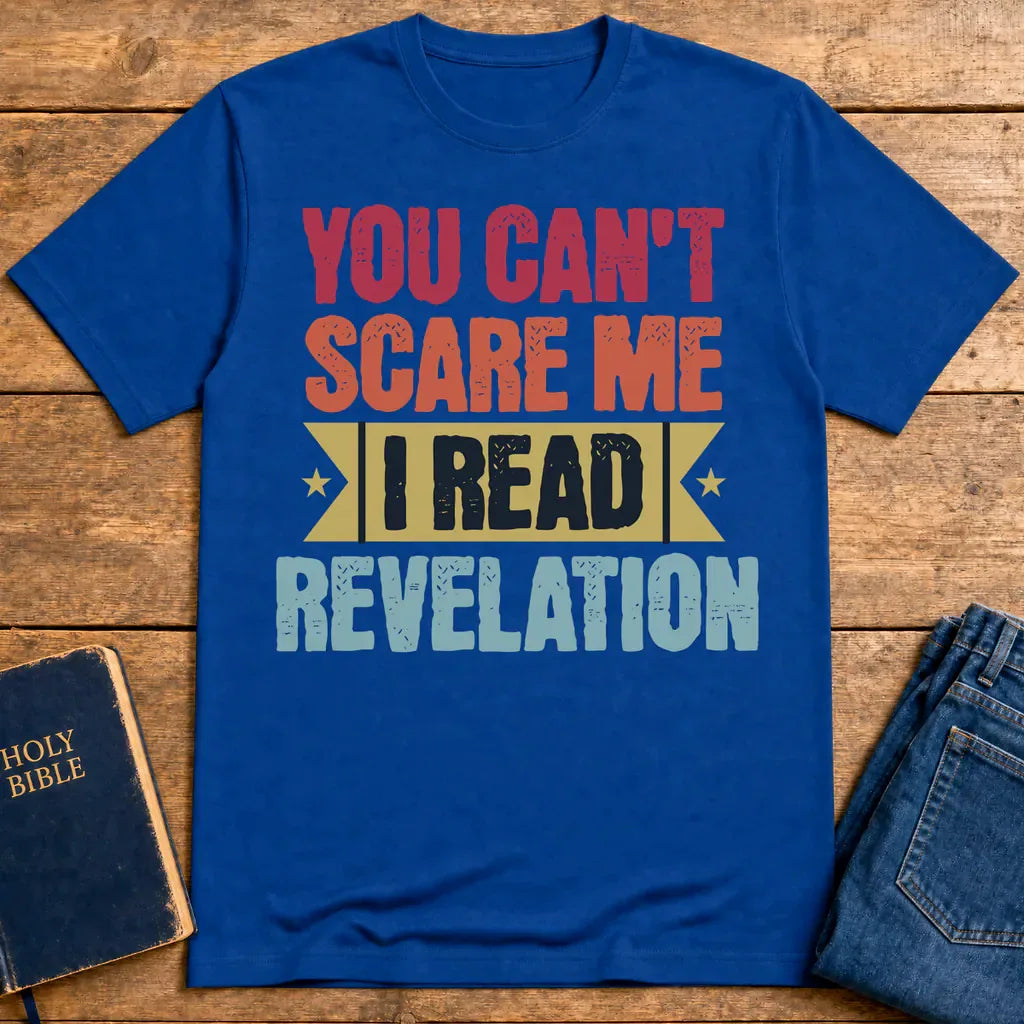 You Can't Scare Me Revelation T-Shirt - Royal