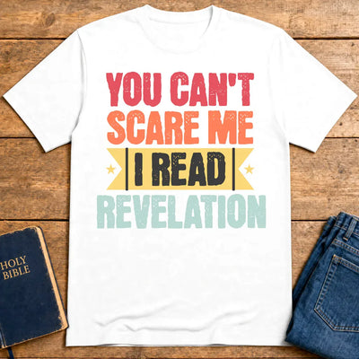 You Can't Scare Me Revelation T-Shirt - White