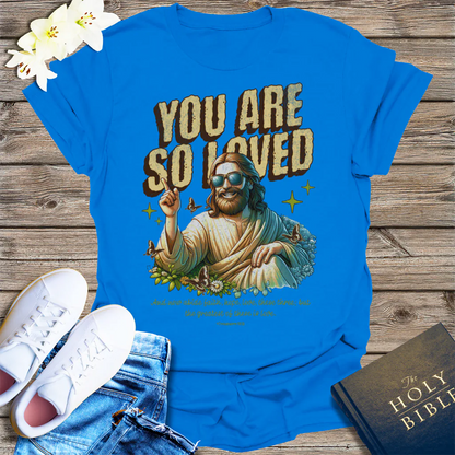You Are So Loved T-Shirt - Royal