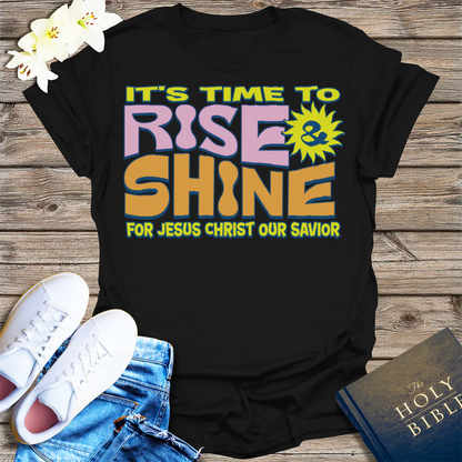 Rise and Shine for Jesus T-Shirt - Black