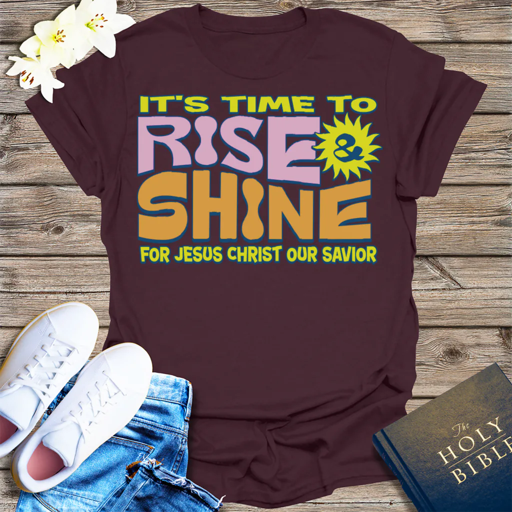 Rise and Shine for Jesus T-Shirt - Dark Chocolate