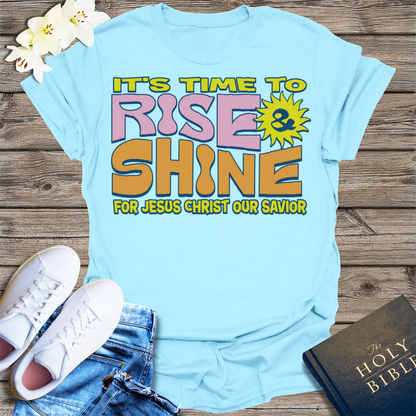 Rise and Shine for Jesus T-Shirt - Light Blue