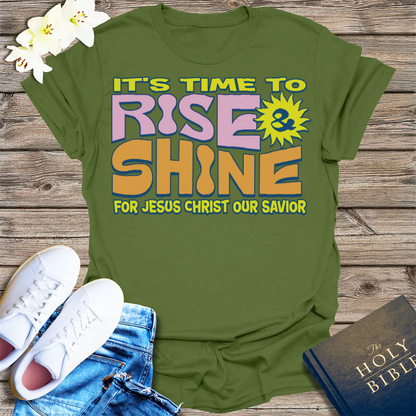 Rise and Shine for Jesus T-Shirt - Military Green