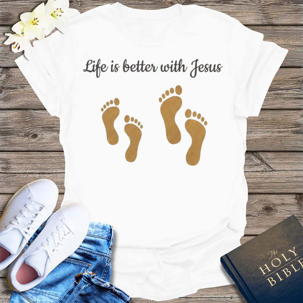 Life Is Better with Jesus T-Shirt - White