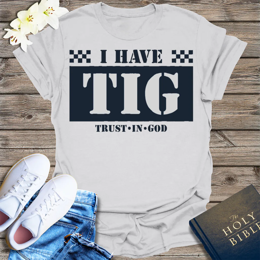 I Have TIG T-Shirt - Ice Grey