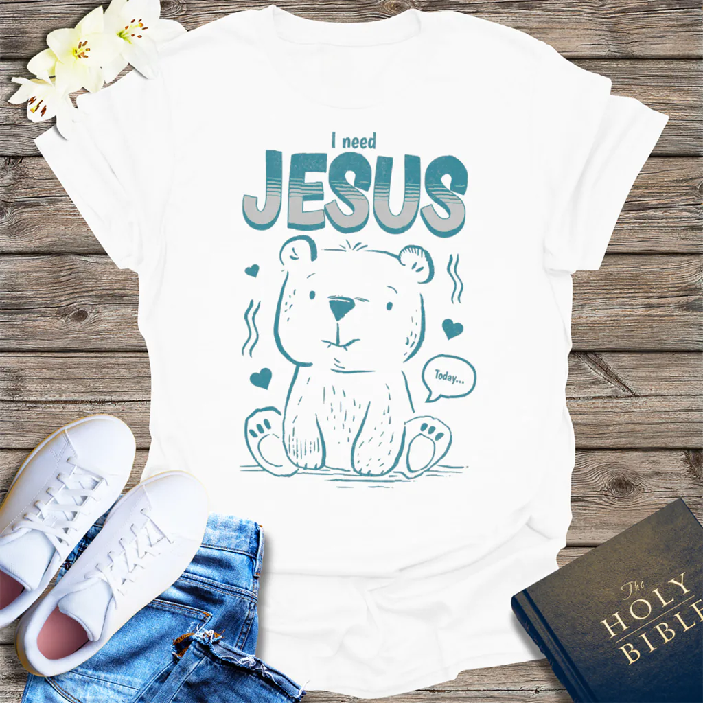 I Need Jesus Bear T-Shirt - White