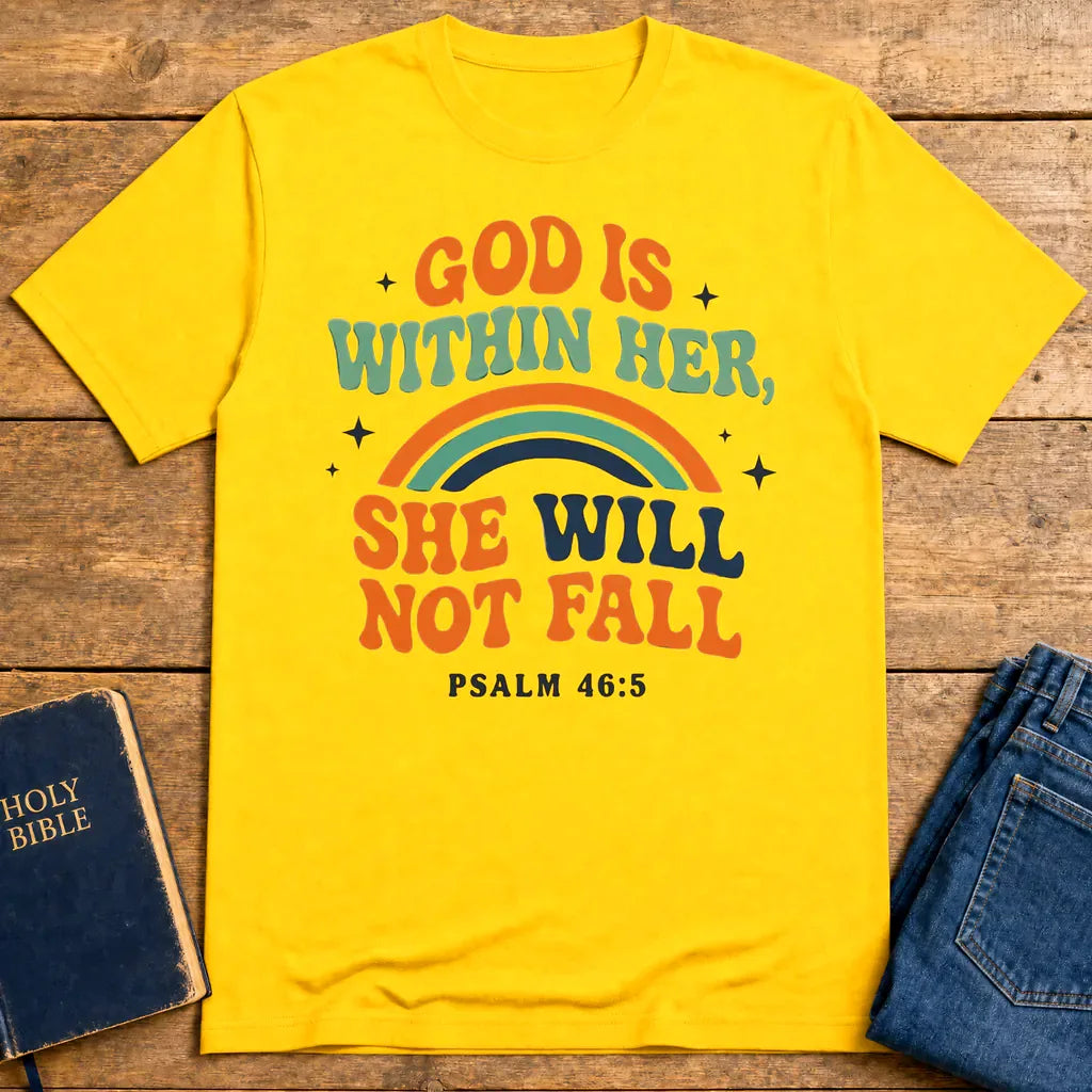 She Will Not Fall T-Shirt - Daisy