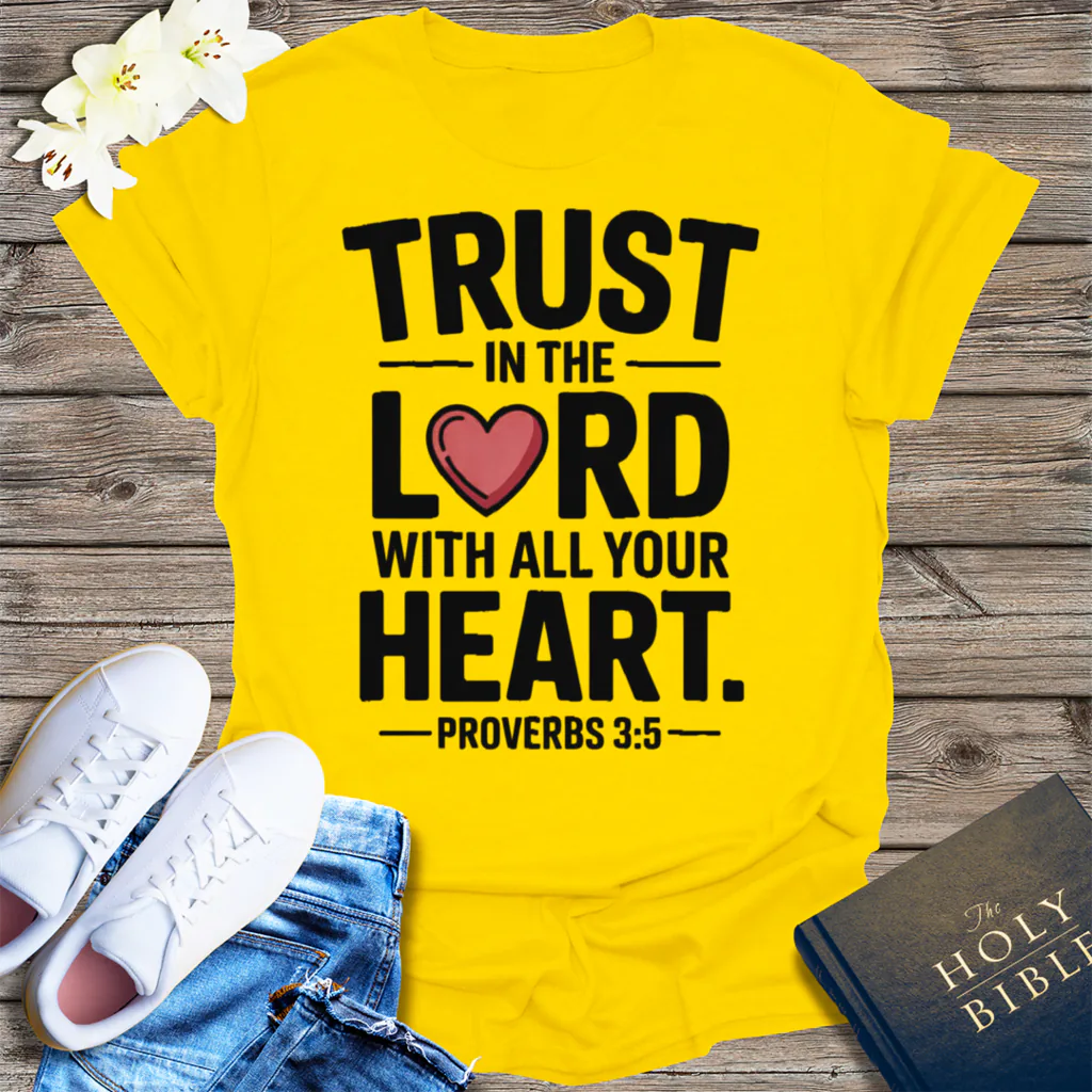 Trust in the Lord Heart T-Shirt - Daisy