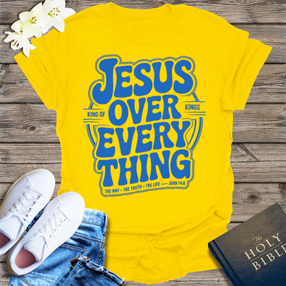 Jesus Over Everything T-Shirt - Daisy