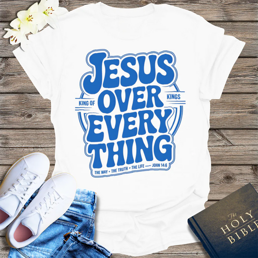 Jesus Over Everything T-Shirt - White