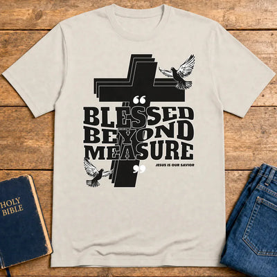 Blessed Beyond Measure T-Shirt - Ice Grey