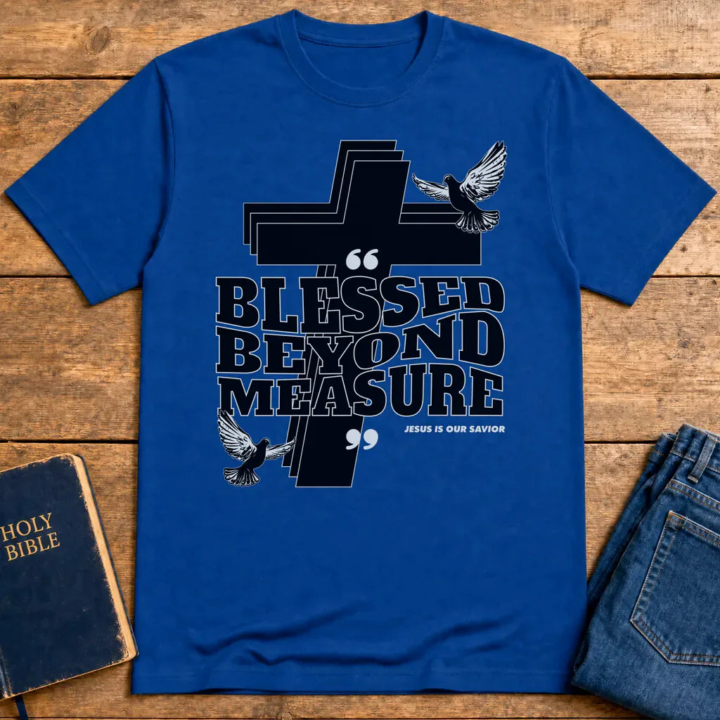 Blessed Beyond Measure T-Shirt - Royal
