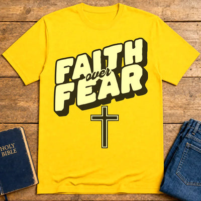 Faith Over Fear T-Shirt - Daisy