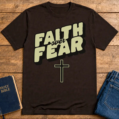 Faith Over Fear T-Shirt - Dark Chocolate