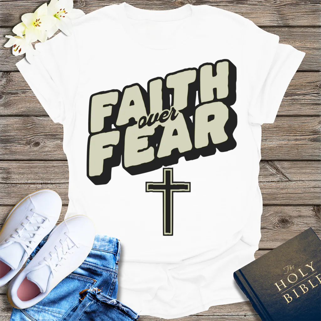 Faith Over Fear T-Shirt - White