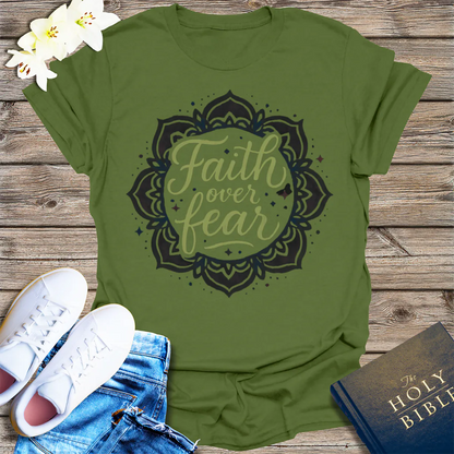 Faith Over Fear T-Shirt - Military Green