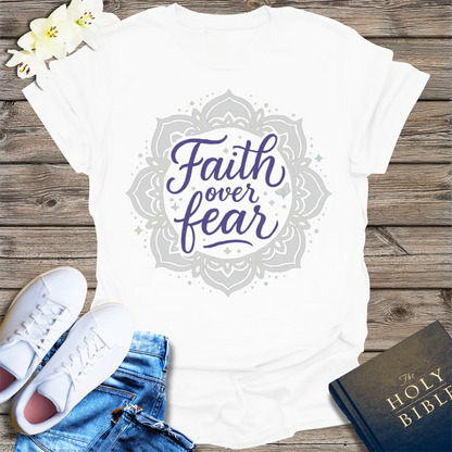 Faith Over Fear T-Shirt - White