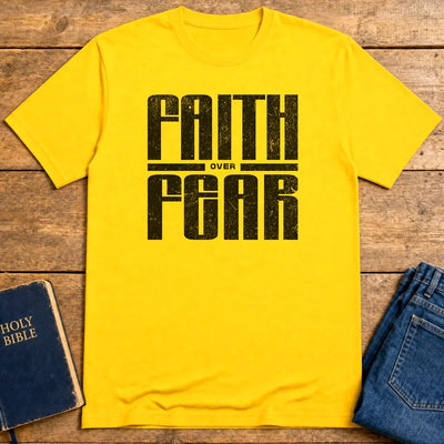 Faith over Fear T-Shirt - Daisy