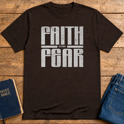 Faith over Fear T-Shirt - Dark Chocolate