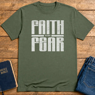 Faith over Fear T-Shirt - Military Green