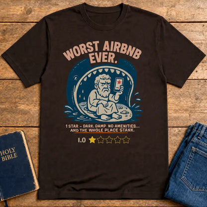 Worst Airbnb Ever T-Shirt - Dark Chocolate