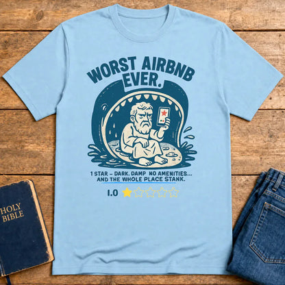 Worst Airbnb Ever T-Shirt - Light Blue