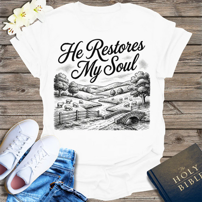 He Restores My Soul T-Shirt - White
