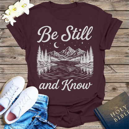 Be Still and Know T-Shirt - Dark Chocolate